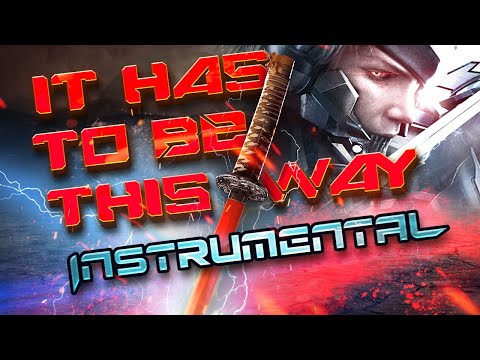 It Has To Be This Way (Instrumental) - Metal Gear Rising (RichaadEB Cover)