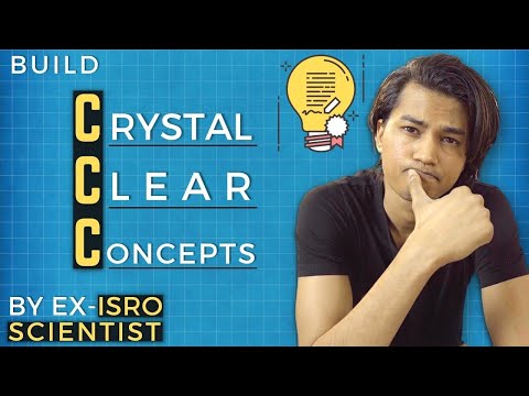 Develop Crystal Clear Concepts by Ashish Ranjan, Ex- ISRO Scientist, Ex- Scientific Officer D.A.E.