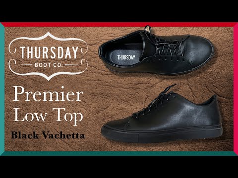 Thursday Boots Premier Low Top "Black Vachetta" - Impressions + On Feet.