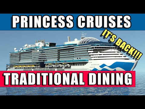 BIG News! Traditional Dining Returns to Princess Cruises!