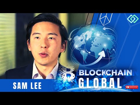 SAM LEE || INTRODUCING BLOCKCHAIN GLOBAL || @cryptotech607