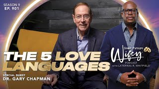 DR. GARY CHAPMAN Reveals the Secret to Lasting Love: Master the 5 Love Languages | Season 9 Premiere