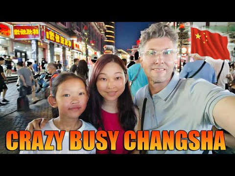 The Crazy Busy City of Changsha, China