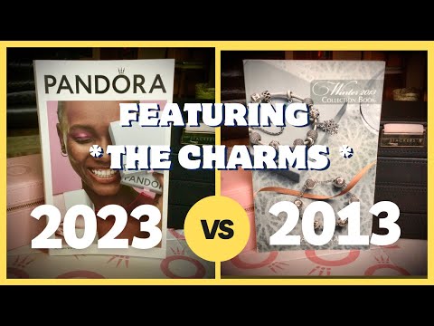 PANDORA Winter 2023 Catalog vs. 2013 Catalog - THE CHARMS 💙💙💙