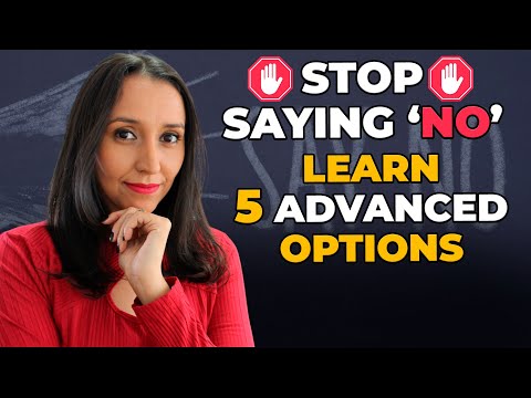 Stop Saying "No Thanks"   Learn 5 Avanced Ways To Say NO!