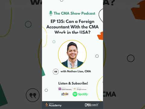 EP 135: Can a Foreign Accountant With the CMA Work in the USA?