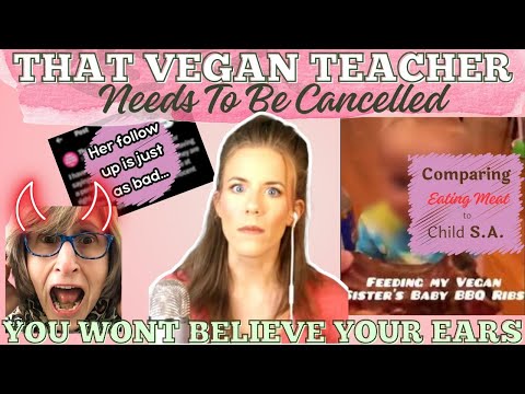 That Vegan Teacher Said The Worst Thing I've EVER Heard...