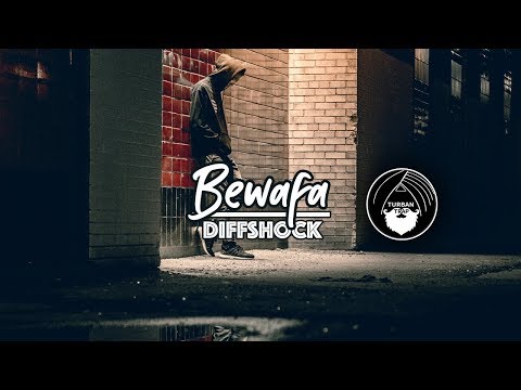 Bewafa - Diffshock | Welupt Records | Turban Trap