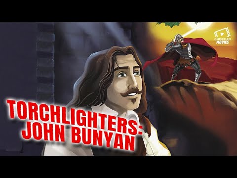 🎥 🕯Torchlighters: John Bunyan 🔥