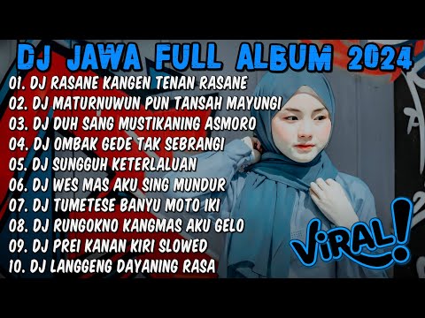 DJ LAGU JAWA TERBARU 2024 FULL BASS - DJ PENGAREPAN X NRESNANI FULL ALBUM VIRAL TIKTOK TERBARU 2024