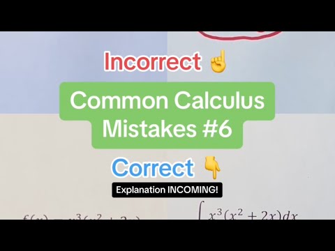 Common Calculus Mistakes #6 Explanation