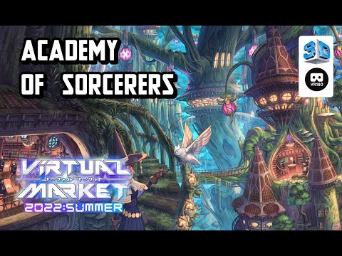 【VR Chat】Virtual Market 2022 Summer: Academy of Sorcerers 【VR180 8K 3D】