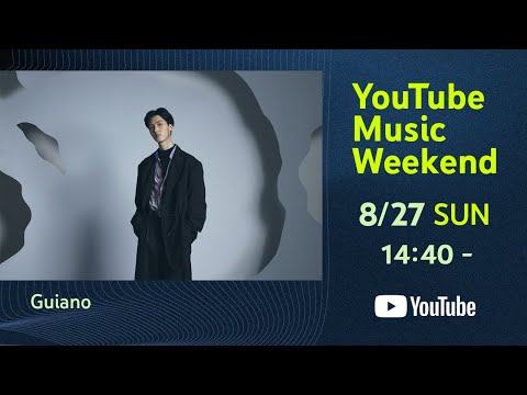 Guiano - KAMITSUBAKI FES '23【YouTube Music Weekend Edition】