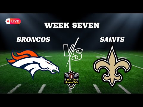 TNF! Denver Broncos Vs New Orleans Saints! LIVE PlayByPlay/Analysis