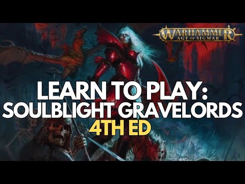 UPDATED SOULBLIGHT GRAVELORDS Beginner Army Guide for 4TH EDITION