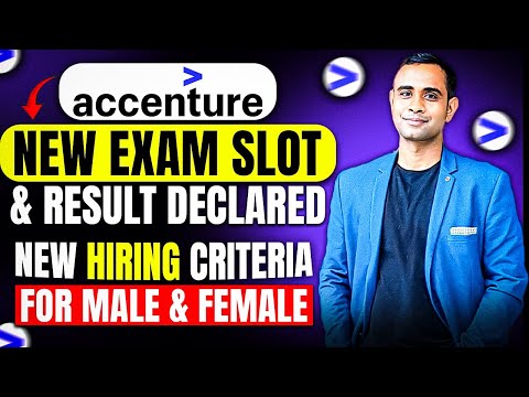 Accenture New Exam Slot | Accenture New Hiring Criteria for Male & Female