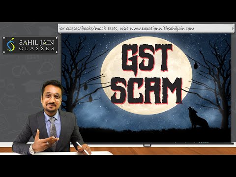 How is GST ITC Scam done? Most Detailed Explanation by CA Sahil Jain