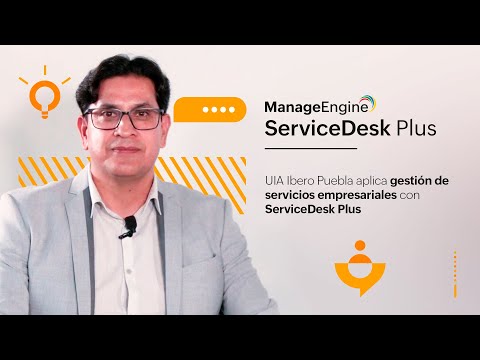 UIA Ibero Puebla aplica gestión de servicios empresariales con ServiceDesk Plus | ManageEngine LATAM