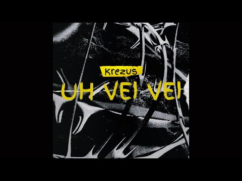 UH VEI VEI (PHONK) - KREZUS