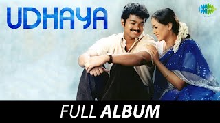 Udhaya - Full Album | Vijay | Simran | Nassar | Vivek | A.R.Rahman