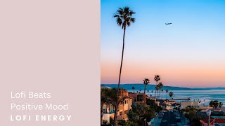 Lofi Energy Mix - For Inner Peace and Positive Vibes #lofivibes #peacefulmusic #lofichill