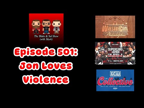 Episode 501: Jon Loves Violence