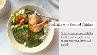 How to make Molokhia with Roasted Chicken