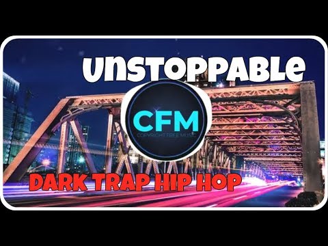 Royalty Free Music | No Copyright Dark Trap Hip Hop Beat  - Unstoppable (Prod by. MGJ)