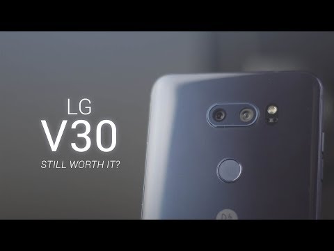 Should You Still Buy The LG V30?