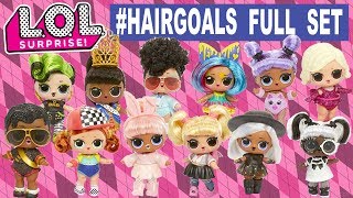 LOL Surprise #HAIRGOALS FULL SET | L.O.L. Makeover Series 4 Wave 3 (Series 5) All Real Dolls