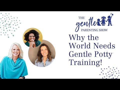 Why the World Needs Gentle Potty Training