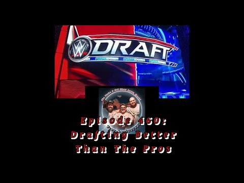 Episode 460: Drafting Better Than The Pros