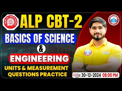 RRB ALP CBT 2 | ALP CBT 2 Science & Engineering | Units & Measurement Questions | RRB ALP Class