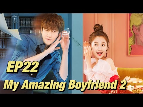 [Eng] Romantic Comedy My Amazing Boyfriend 2 Eps 22 ¦ Starring; Mike Angelo, Esther Yu