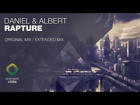 Daniel & Albert - Rapture [Emergent Cities]