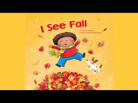 I See Fall by Charles Ghigna | Children's Book About Fall | Fall Read Aloud for Kids