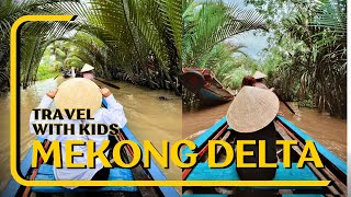 VIETNAM Mekong Delta River Tour with Children (kid/family friendly)