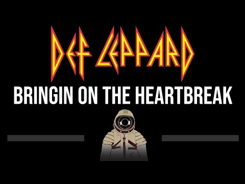 Def Leppard • Bringin On The Heartbreak (CC) 🎤 [Karaoke] [Instrumental Lyrics]