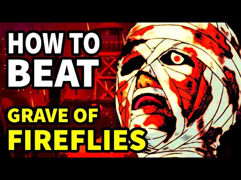 How To Beat DEATH in "Grave of the Fireflies"