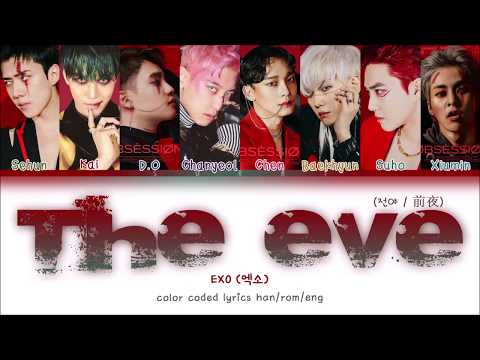 EXO – The Eve (전야 (前夜)) (Han/Rom/Eng) Color Coded Lyrics