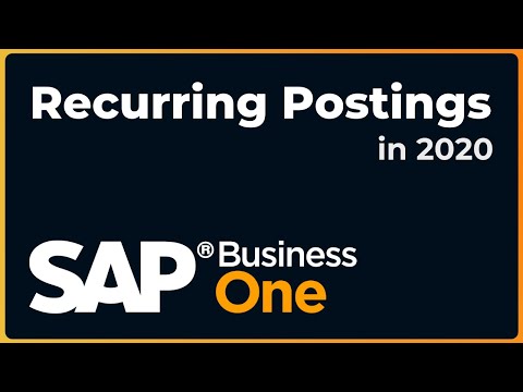 How to Work with Recurring Posting | SAP Business One 2020