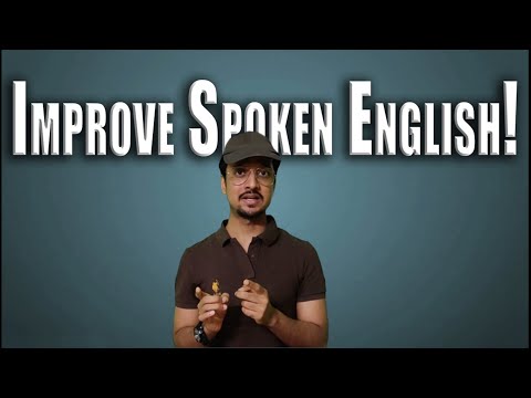 How To Easily Improve Spoken English at Home