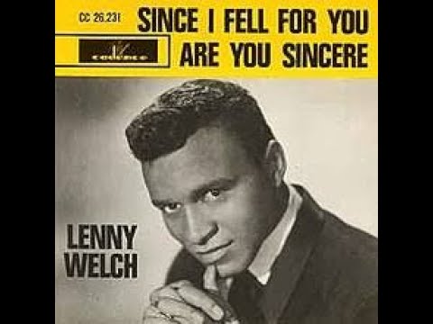 LENNY WELCH  "ARE YOU SINCERE"