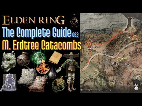 Elden Ring The Complete Guide - 062 Minor Erdtree Catacombs (all items all quests walkthrough)