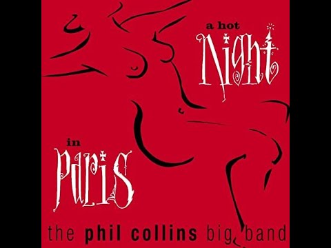 PHIL COLLINS (The Phil Collins Big Band) - The Los Endos Suite (live in Paris 1998)