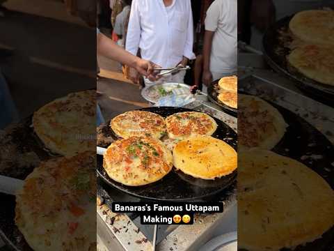 Banaras’s Famous Uttapam Making😍😋|| Indian Street Food