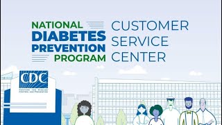 What can the National DPP Customer Service Center do for You?