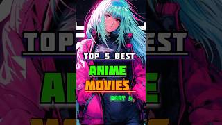 Top 5 anime Movies / Best anime Movies recommendation / Anime movies #animemovie #anime