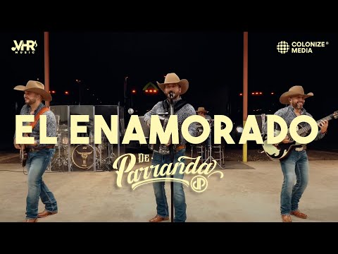 De Parranda - El Enamorado (En Vivo)