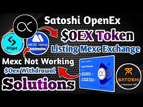 🚀 OpenEx $OEX Listing Update/MEXC GLOBAL Exchange Not Open Update/How to Sale $OEX Token/OEX Update